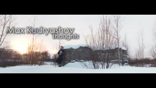 Max Kudryashov - Thoughts