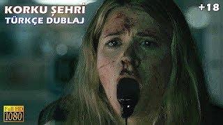 KORKU ŞEHRİ (+18) - TÜRKÇE DUBLAJ Full İzle | Korku Filmleri (Tek Parça HD) 2020