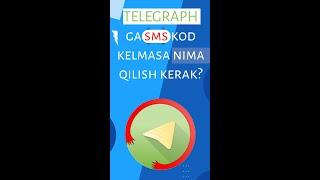 TELEGRAPH OCHISHDA KOD KELMASA NIMA QILISH KERAK | SMS KOD