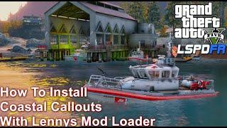 GTA 5 Coastal Callouts Installation Tutorial Using Lenny's Mod Loader & LSPDFR (Step by Step Guide)