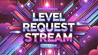 Geometry Dash Level Request Livestream!