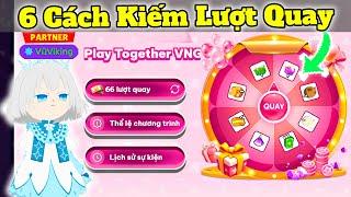 6 Cách Kiếm Lượt Quay May Mắn Play Together