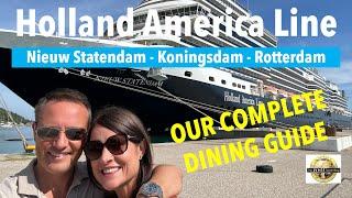 Nieuw Statendam - OUR COMPLETE DINING GUIDE - Holland America Line Pinnacle Class