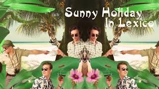 Lexsoul Dancemachine - Sunny Holiday in Lexico (Full Album)