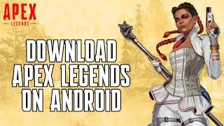 How to Download the Apex Legends Game on Android? 2024