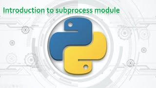 57.Complete Python Basics for Automation -  Introduction to sub-process module