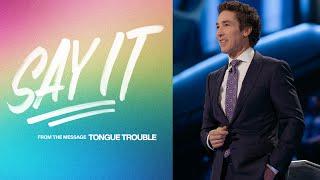 Say It | Joel Osteen