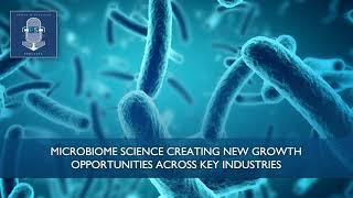 Microbiome Science Creating New Growth Opportunities Across Key Industries