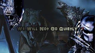 Multifandom - We Will Not Go Quietly [HBD IndominusBradey500]