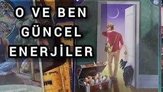 O VE BEN GÜNCEL ENERJİLER  #tarotfalı #benidüşünüyormu #aklımdakikişitarot #soulmate #tarotreading