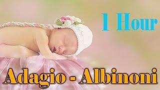 1 Hour Tomaso Albinoni Adagio, Put Your Baby To Sleep, Baby Sleep Music, Classical Music