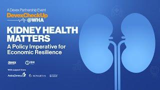Kidney health matters: A policy imperative for economic resilience