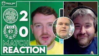 "The perfect night" | Celtic 2-0 Dundee | Match Reaction