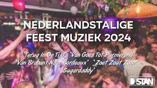 Nederlandstalige Feest Muziek 2024  | Met o.a. Terug In De Tijd, Sugardaddy & Zoet Zout Zuur 