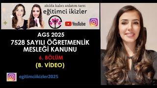 13) 7528 SAYILI ÖĞRETMENLİK MESLEĞİ KANUNU 6. BÖLÜM (8. Video)