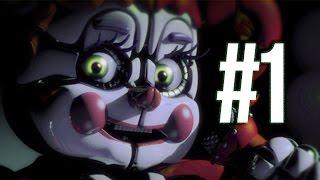 Five Nights At Freddy's: Sister Location | FNAF 5  | Прохождение - #1