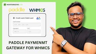 Paddle Payment Gateway for WHMCS: Easy Integration for Your Business