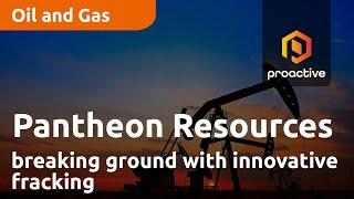 Pantheon Resources PLC: Breaking Ground with Innovative Fracking and High-Quality Oil Extraction