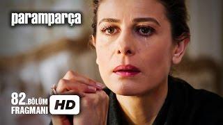 Paramparça 82. Bölüm Fragmanı