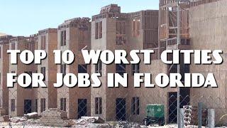 Top 10 Worst Cities In Florida For Jobs