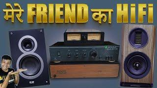 मेरे मित्र की HiFi Audio Journey || सही बजट में सही Sound