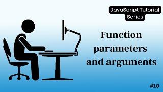 10 JavaScript Function Parameters and Arguments: Understanding Basics and Advanced Concepts