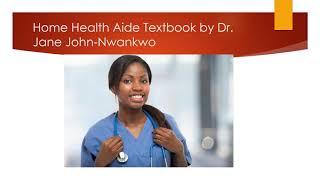 Home Health Aide Textbook Chapter 5 by Jane John-Nwankwo