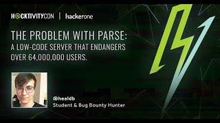 h@cktivitycon 2020: The problem with Parse: A low-code server that endangers over 64,000,000 users