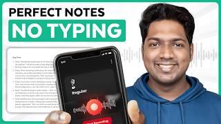 How to Use AI for Perfect Notes..without typing !