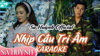 Karaoke  Nhịp Cầu Tri Âm | Sa Huỳnh ft. Quang Nghị