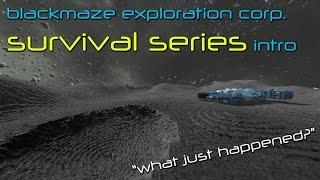 Cinematical Intro to new Survival Series! - BlackMaze Exploration Corp.