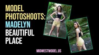 Modeling Madelyn - Beautiful Place Photoshoot - Midwest Model Agency