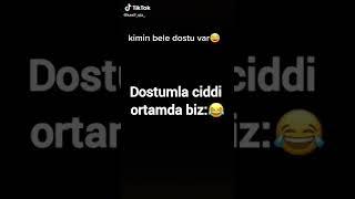 kimin belə dostu var