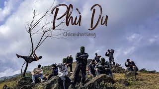 Chiennhatlang - PHÙ DU | Official Music Video