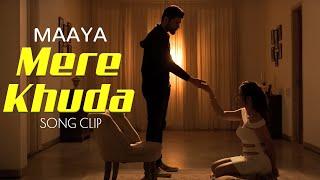 Mere Khuda - Song Clip | Maaya - A Web Series Song | Shama Sikander | Vipul Gupta | Vikram Bhatt