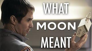 Moon - What it all Meant