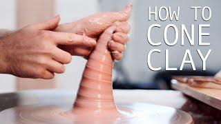 How to Cone Clay on the Potter's wheel