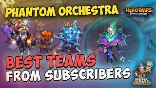 Phantom Orchestra. Best teams from Subscribers. New Asgard boss in Hero Wars: Dominion Era