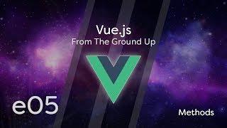 Vue.js Tutorial From Scratch - e05 - Methods vs. Computed Properties