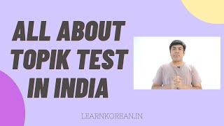 All About TOPIK Test in India