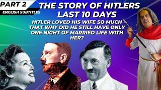 Hitlers Last 10 Days Life Story | Part 2 | Zahid Qureshi TV