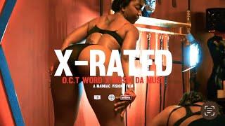 O.C.T Word - X-Rated ft. Musik Da Muse (official video)