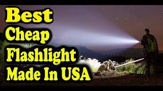 Best Cheap Flashlight Made In USA