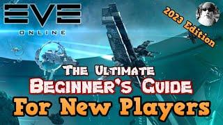 The Ultimate Beginner's Guide to EVE Online in 2023 for New Players