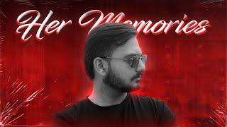 Her Memories ft. Taraash | Director & Editor: @thatrexyy | #newsong #trending #latestsong #taraash