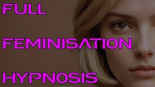 The Best Feminisation Hypnosis - Full Free