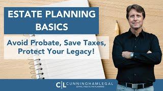 What is estate planning? Avoid Probate, Save Taxes & Protect Your Legacy