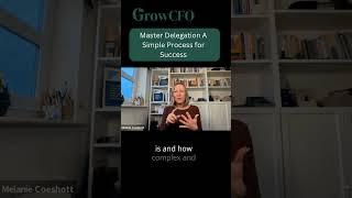 Master Delegation A Simple Process for Success