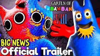 GARTEN OF BANBAN 8 - BIG NEWS of the OFFICIAL TRAILER  THESE COULD BE OFFICIAL IMAGES ALREADY