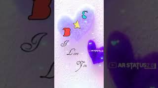 #shorts B love S name status video B S Status Editing B S  || AR Status2.0